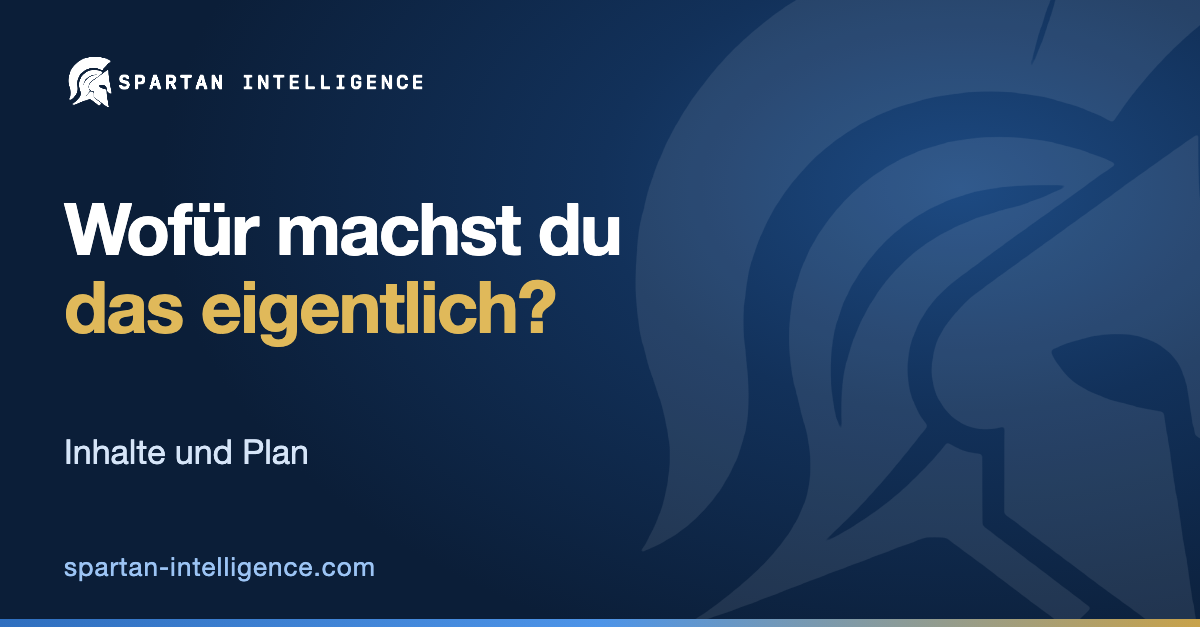 Wofür machst du das eigentlich? Vom Ziel zum Plan